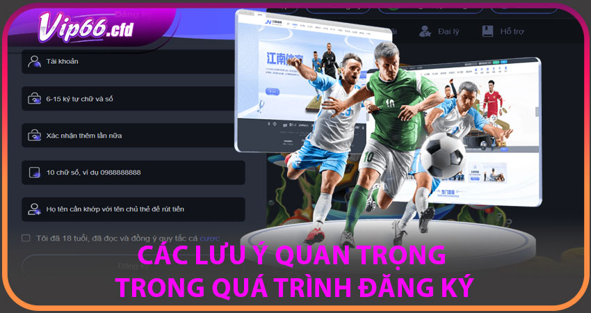 Các Lưu Ý Quan Trọng Trong Quá Trình Đăng Ký