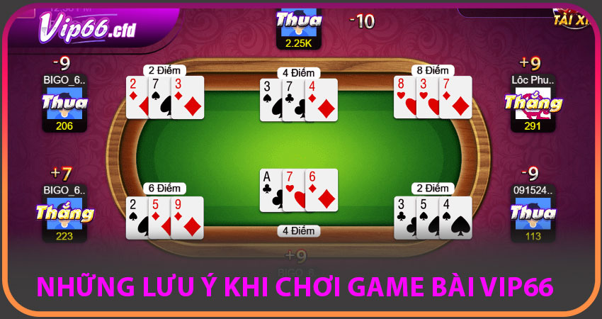 Những lưu ý khi chơi game bài VIP66