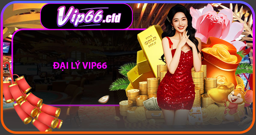 Đại Lý VIP66