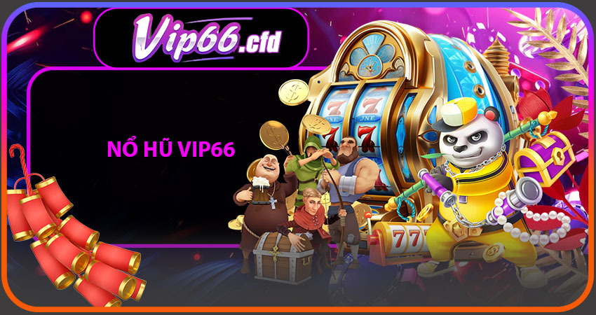 Nổ hũ VIP66